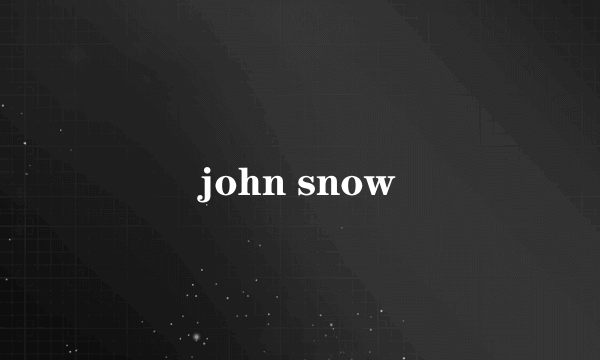 john snow